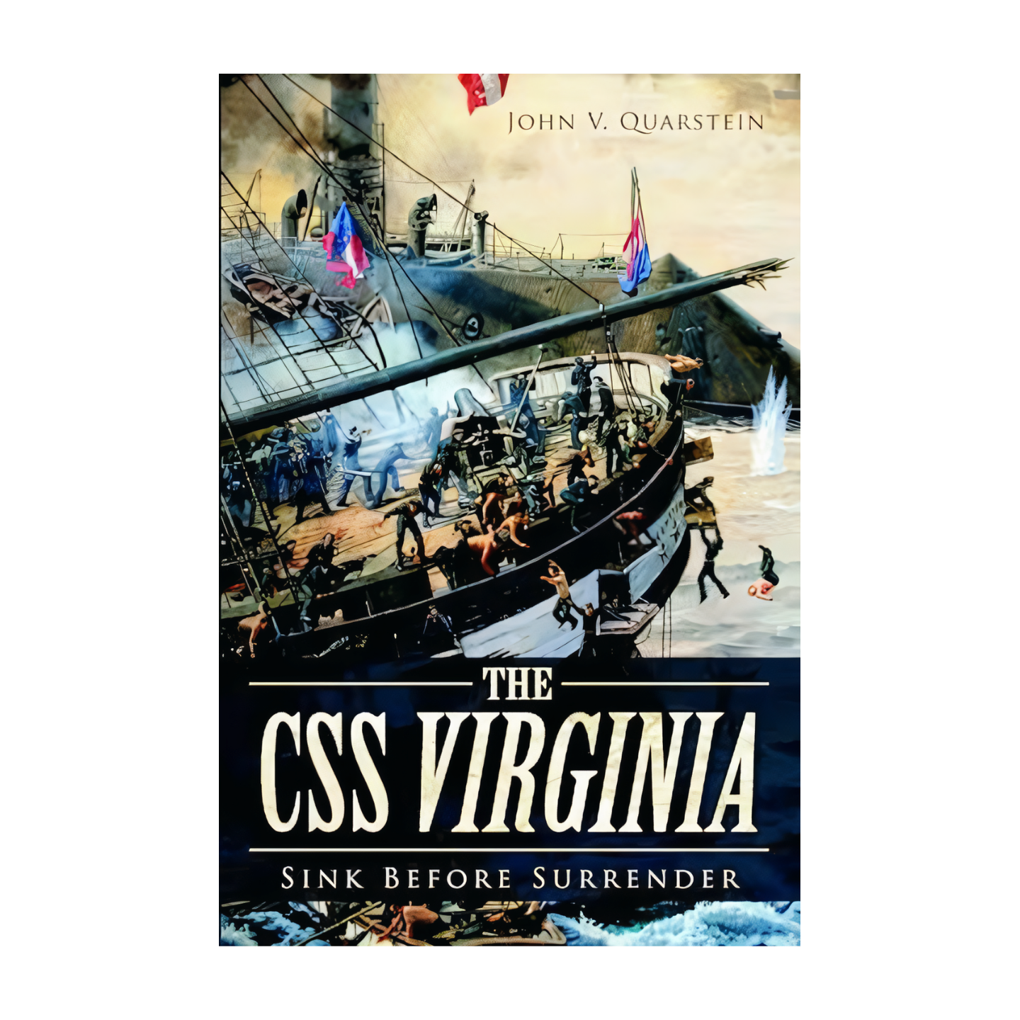CSS Virginia: Sink Before Surrender