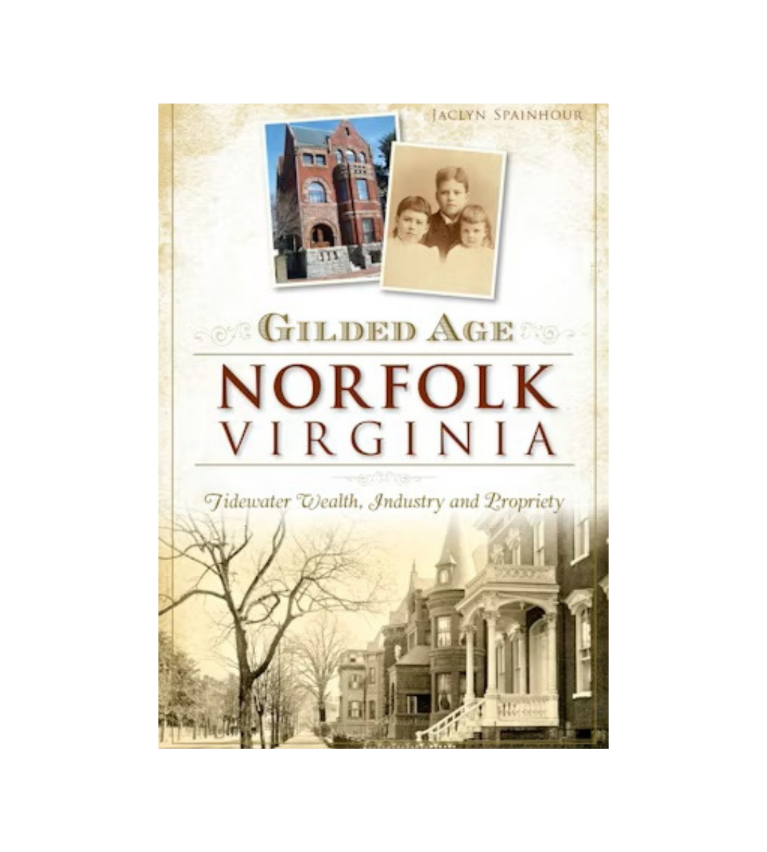 The Gilded Age Norfolk Virginia