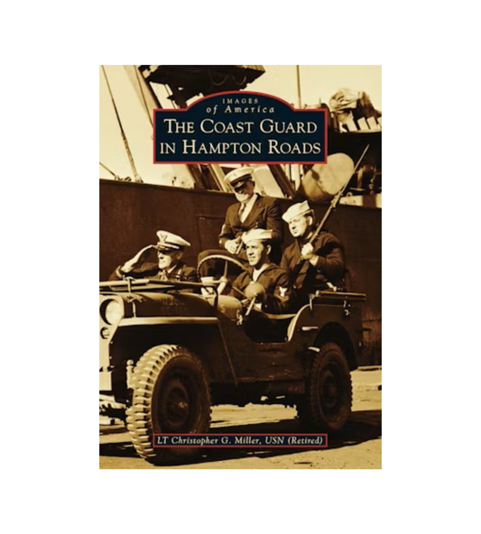 The Coast Guard in Hampton Roads
